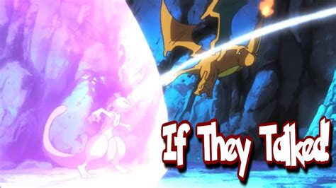 IF POKÉMON TALKED: Charizard vs. Mewtwo (Part .